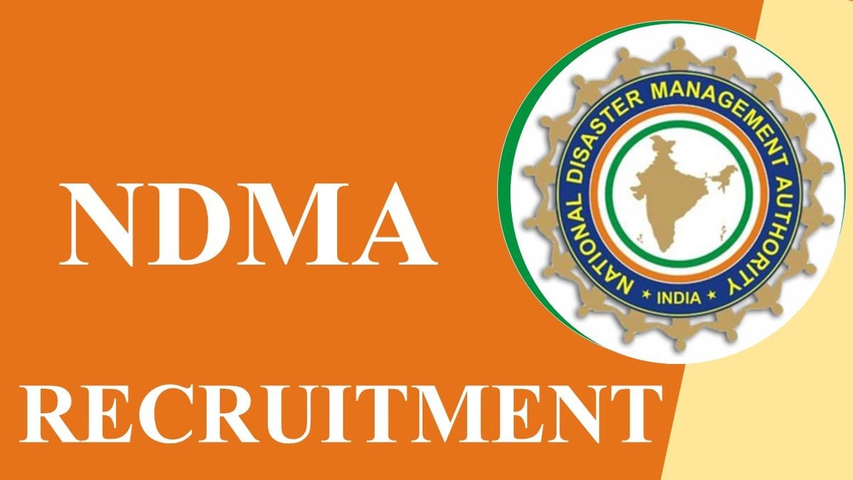 NDMA Recruitment 2023 for Advisor: Check Eligibility, Salary and How to Apply