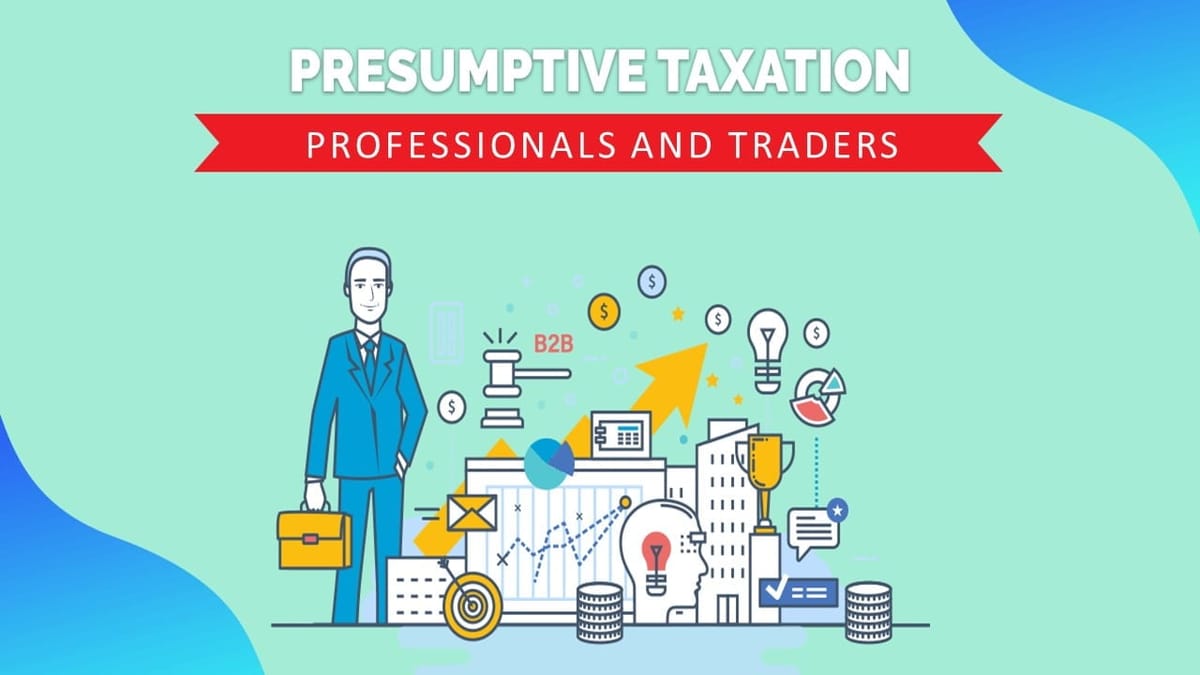 What is new Presumptive Taxation Scheme for Professionals and Traders: Budget 2023