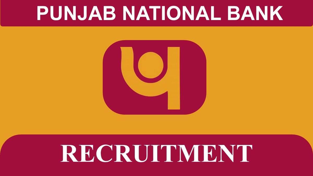 PNB Recruitment 2023: Check Posts, Qualification, Last Date, and Other Details