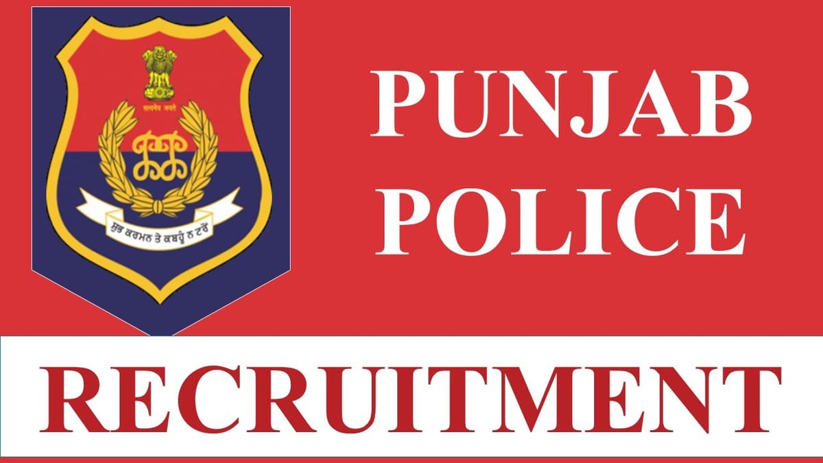 Punjab Police Recruitment 2023: 2034 Vacancies, Check Posts, Qualification, Salary and Other Details
