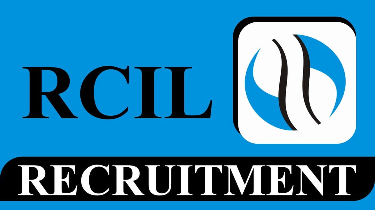 RCIL Recruitment 2023: Check Posts, Eligibility, Pay Scale and How to Apply