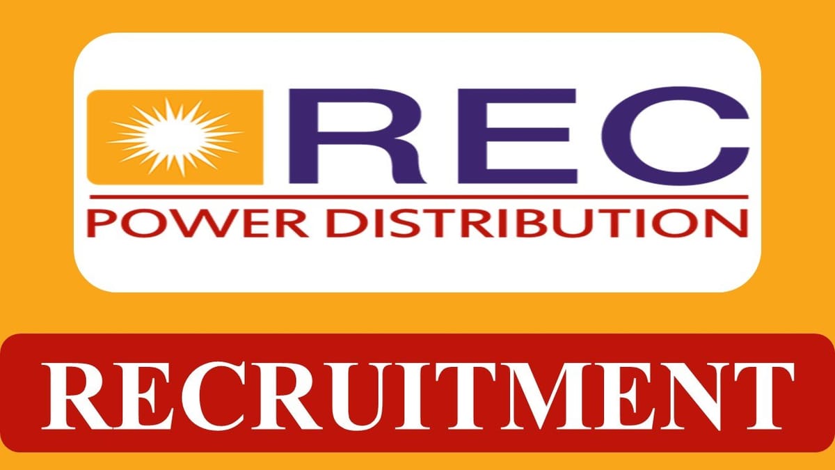 REC PDCL Recruitment 2023: Vacancies 60, Check Posts, Eligibility and Other Vital Details