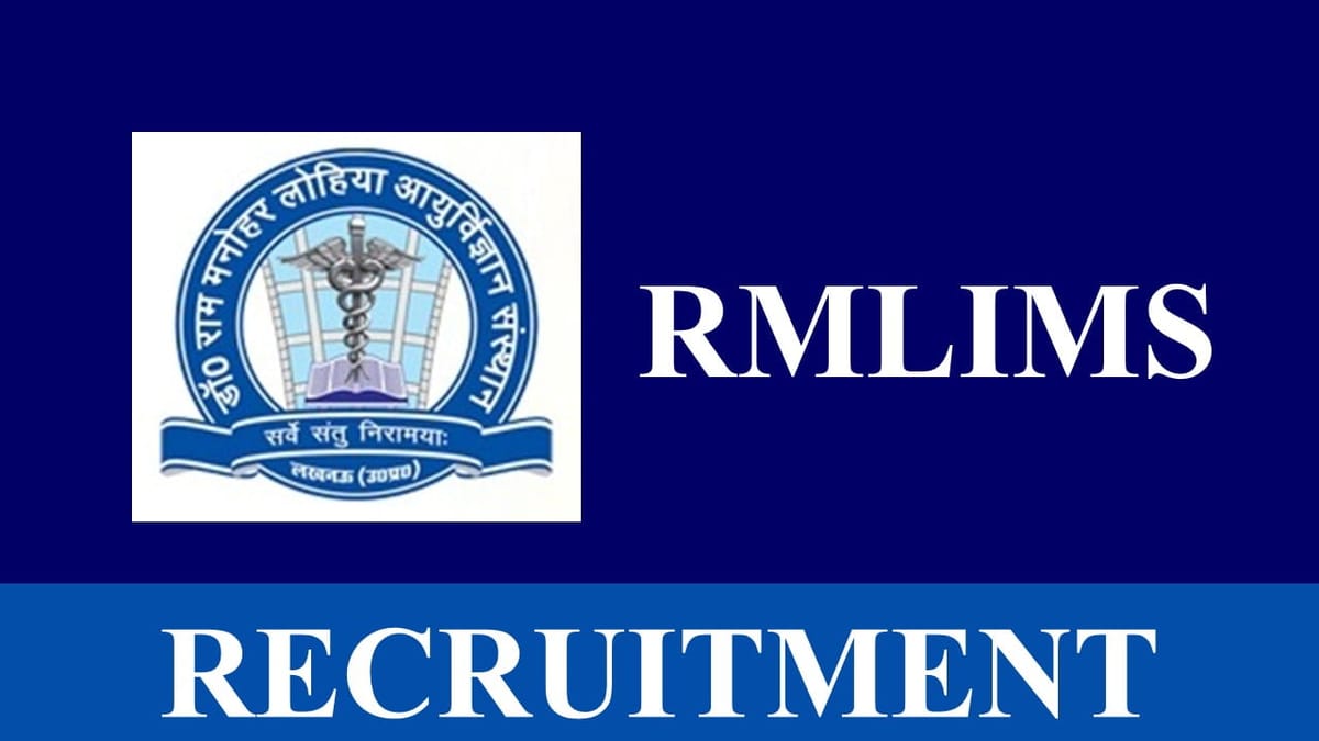 RMLIMS Recruitment 2023: Check Post, Age, Qualification and How to Apply
