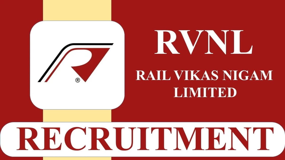 RVNL Recruitment 2023: Monthly Salary Up to 240000, Check Post, Eligibility, Last Date, How to Apply