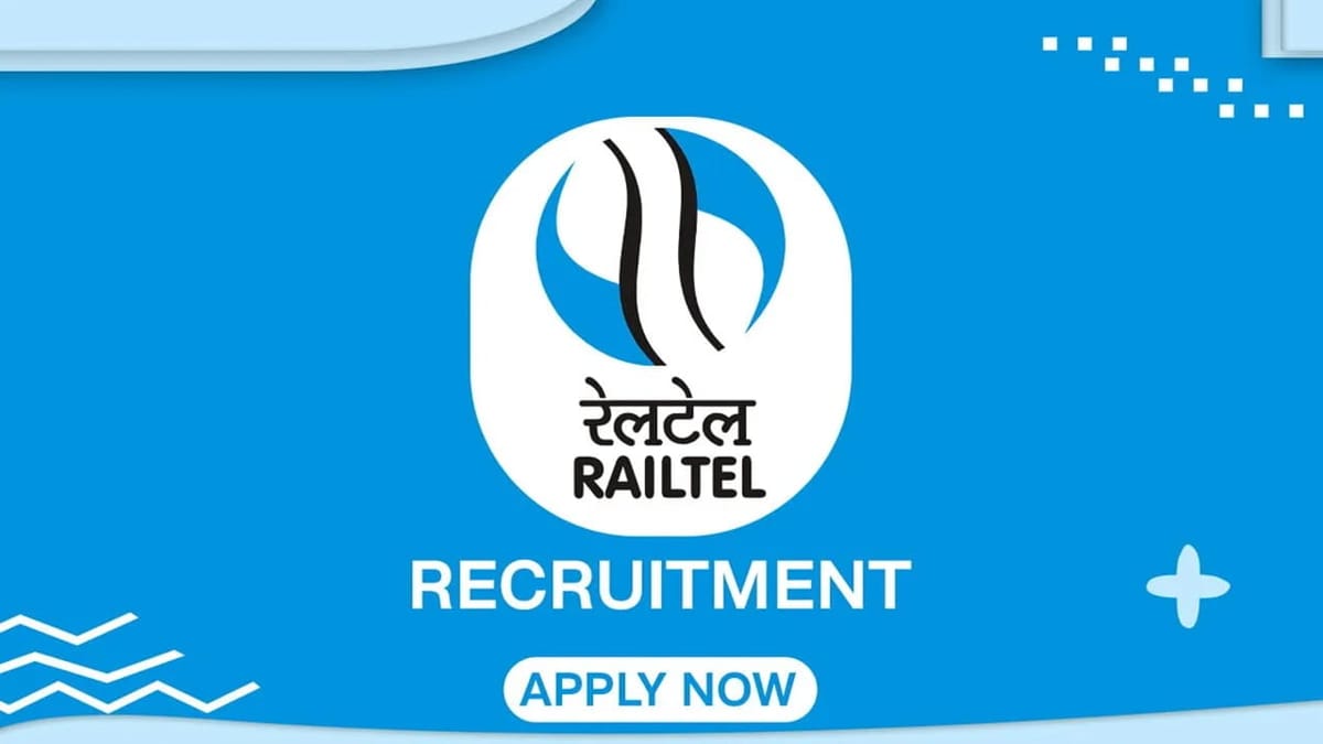 Railtel Recruitment 2023: Check Post, Qualification, Salary, Other Details