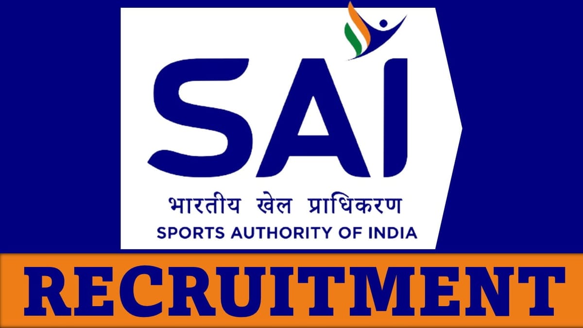 SAI Recruitment 2023: Salary up to 70000, Check Post, Qualification and Other Details