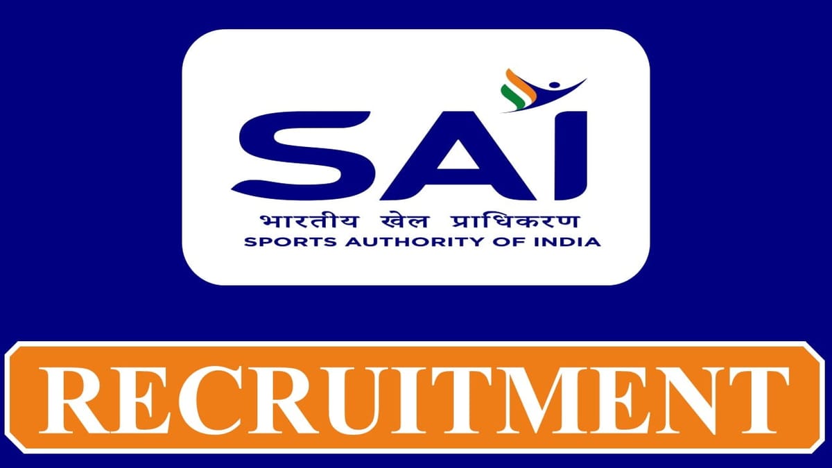 SAI Recruitment 2023: Check Post, Qualification, Eligibility and Other Vital Details