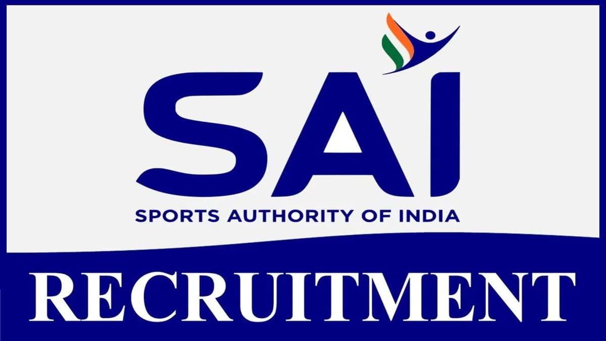 SAI Recruitment 2023: Monthly Salary 50000, Check Post, Qualification, Eligibility and How to Apply
