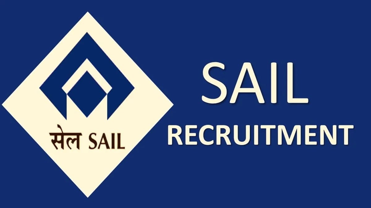 SAIL Recruitment 2023: Check Posts, Eligibility, How to Apply and Other Important Details