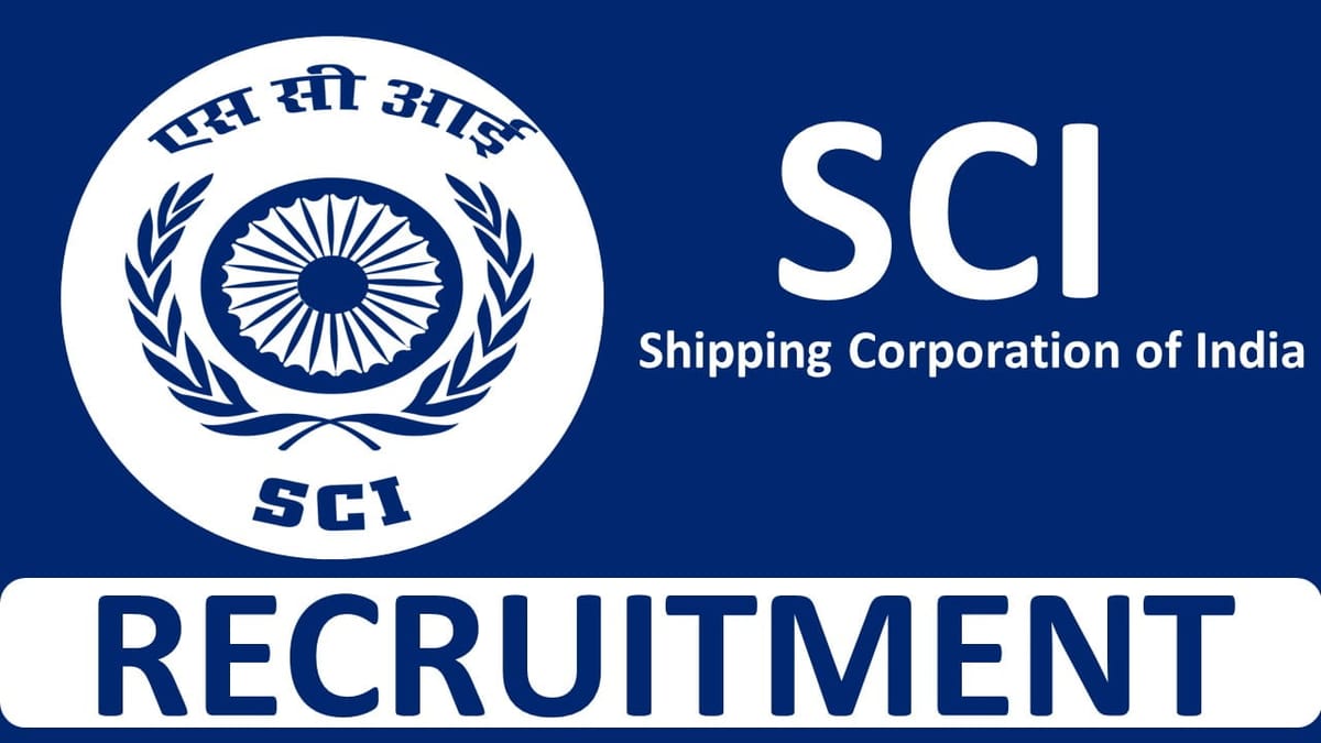 Shipping Corporation Recruitment 2023: Check Post, Qualification and How to Apply