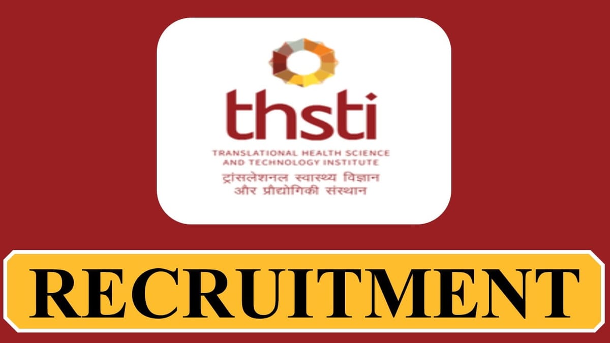 THSTI Recruitment 2023 for Lab Technician: Check Post, Eligibility and Other Vital Details