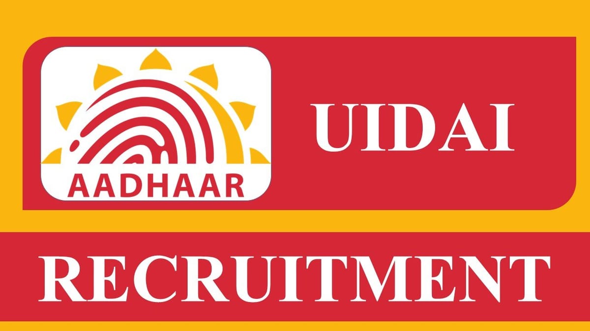 UIDAI Recruitment 2023: Pay Level 08, Check Posts, Eligibility and How to Apply