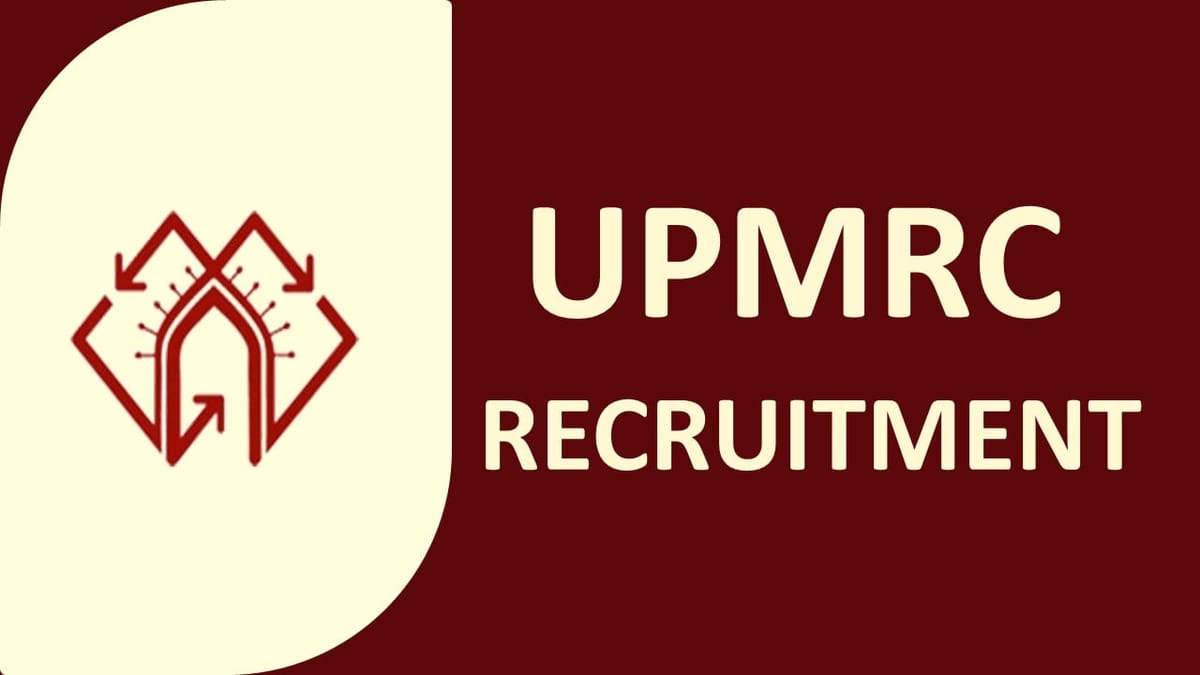 Uttar Pradesh Metro Rail Recruitment 2023: Check Post, Qualification, and Other Important Details