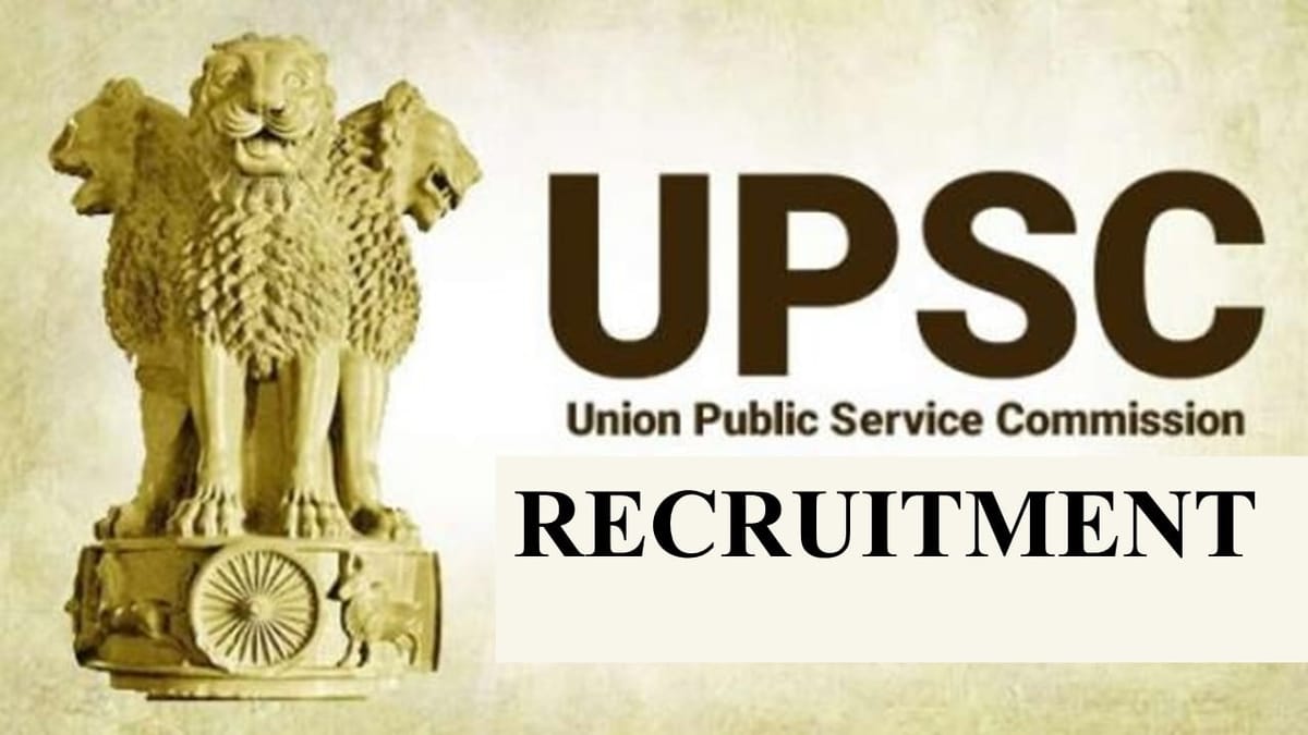 UPSC Recruitment 2023: 27 Vacancies, Check Post, Salary, Qualification, Remuneration and Last Date