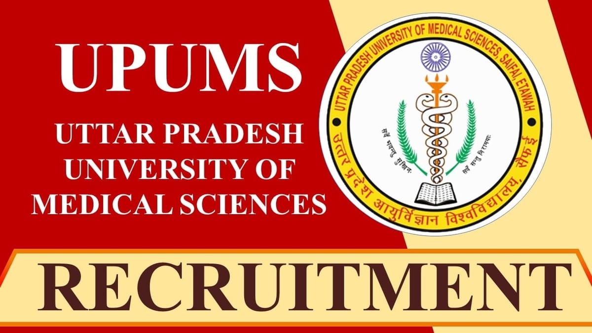 UPUMS Recruitment 2023: Monthly Salary 72000, Check Post, Qualification, Salary, Application Process