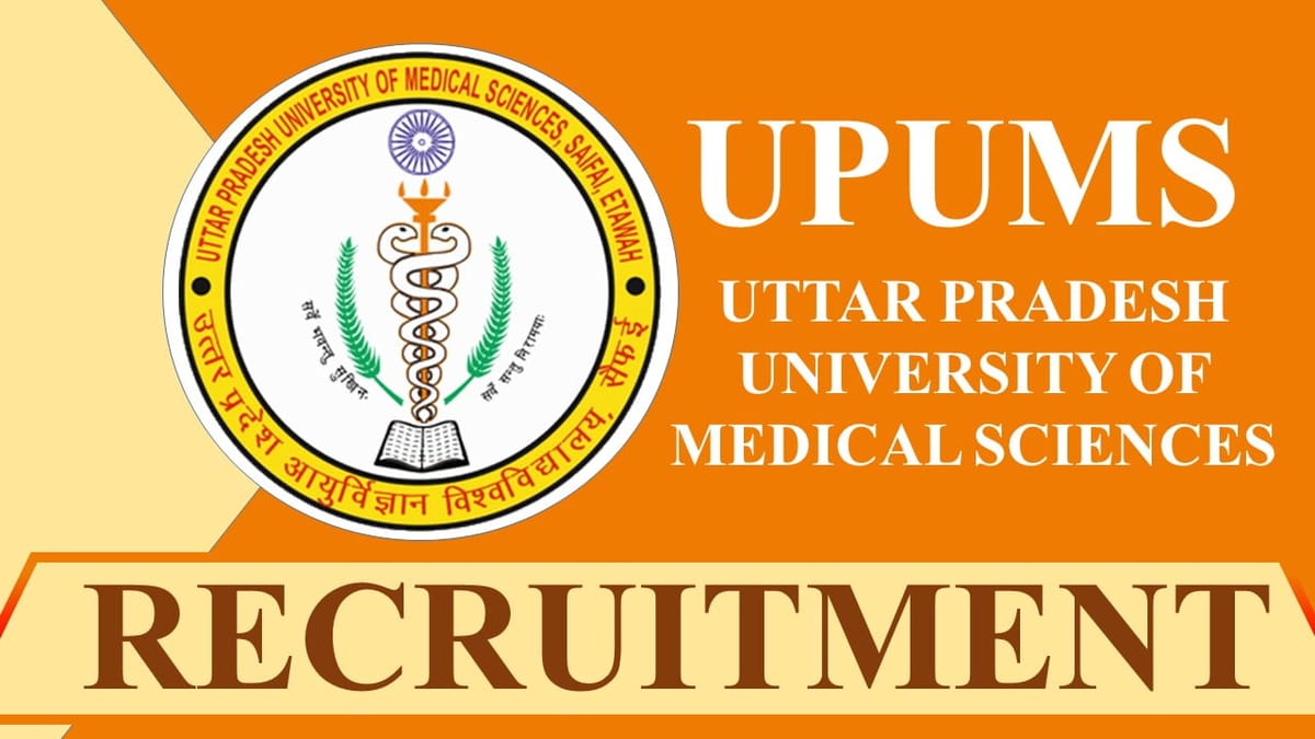 UPUMS Recruitment 2023 for 83 Vacancies: Check Posts, Qualification, and Other Details