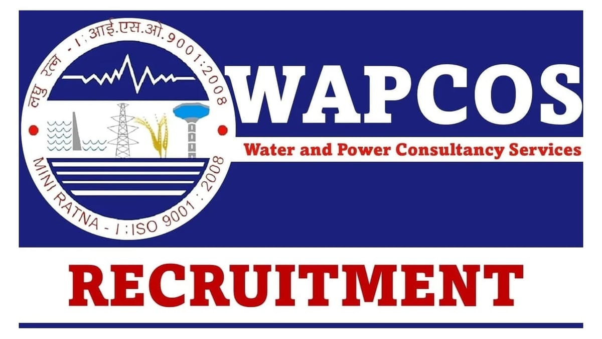 WAPCOS Recruitment 2023 for 400 Vacancies: Check Posts, Qualification and How to Apply