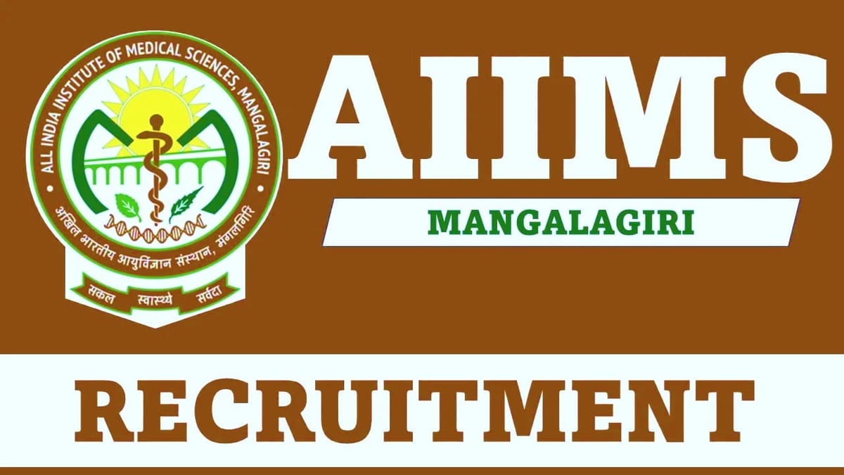AIIMS Mangalagiri Recruitment 2023: Check Posts, Qualification, and Other Vital Details