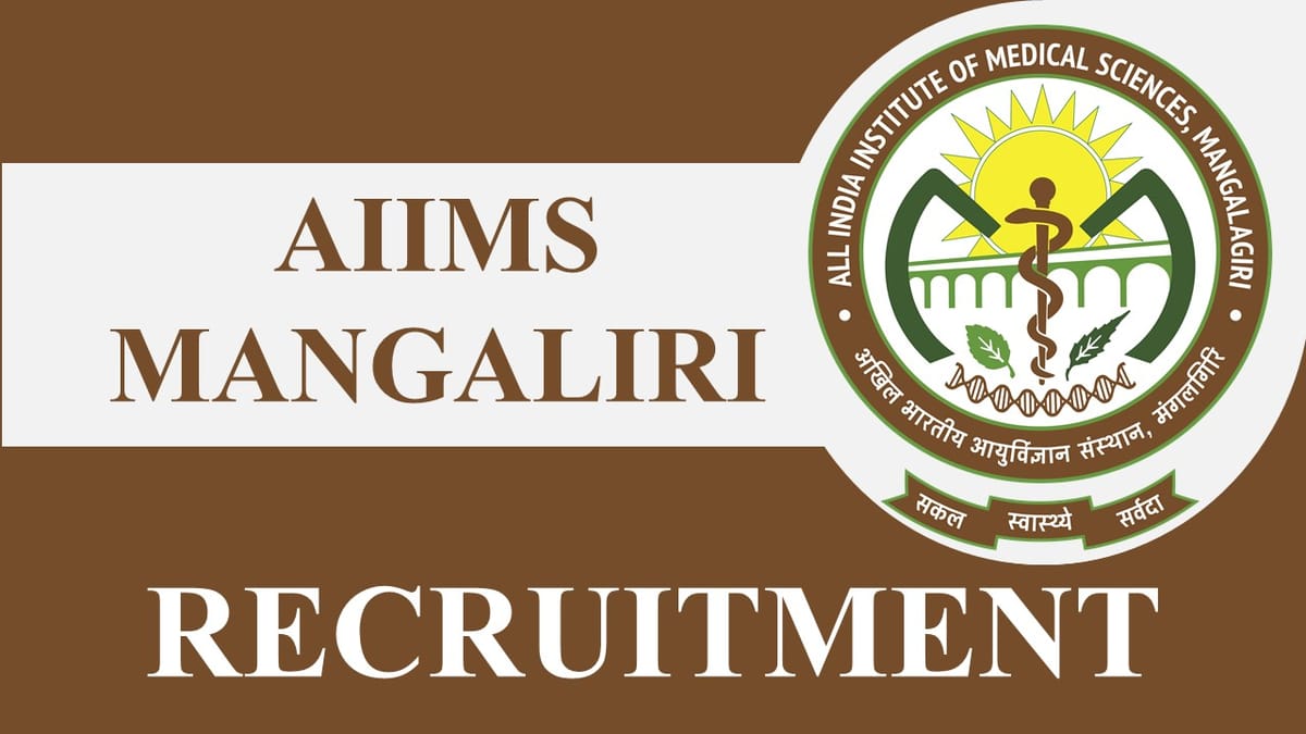 AIIMS Mangalagiri Recruitment 2023: Monthly Salary up to 112111, Check Post, Eligibility and How to Apply