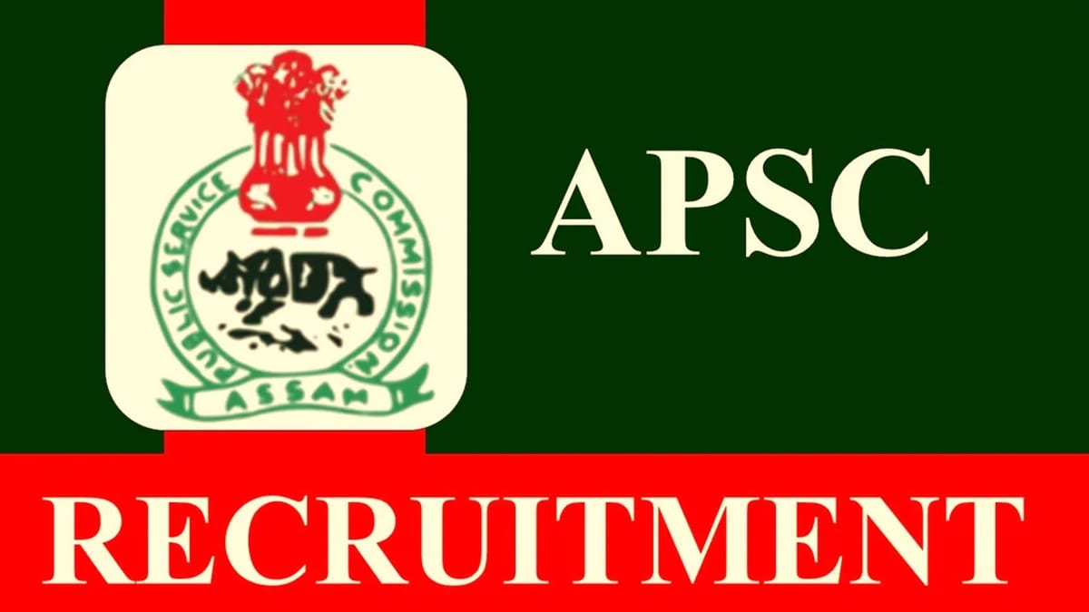 APSC Recruitment 2023: Monthly salary upto 97000, Check Post, Age, Qualification, and Other Vital Details