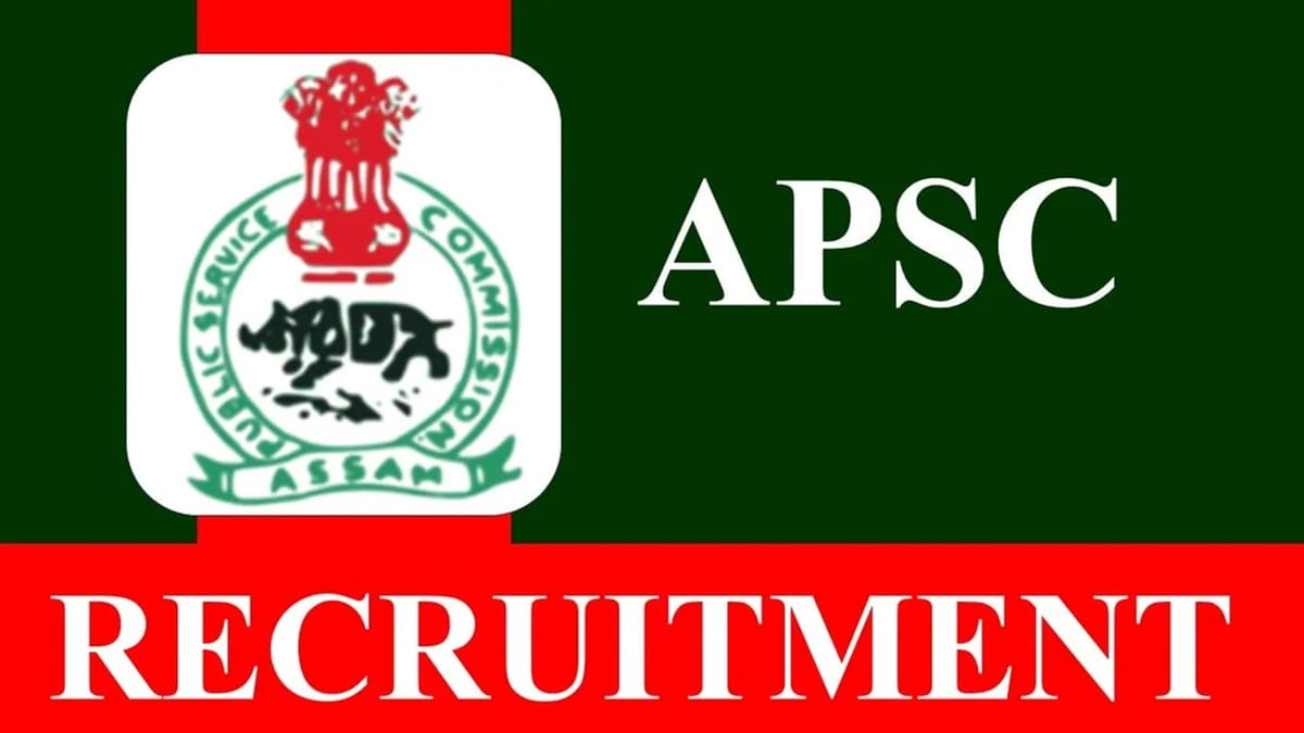 APSC Recruitment 2023: Monthly Salary up to 97000, Check Post, Age, Qualification and How to Apply