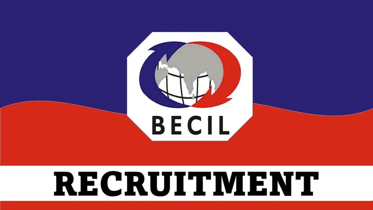 BECIL Recruitment 2023: Monthly Salary upto 103000, Check Post, Qualification and How to Apply