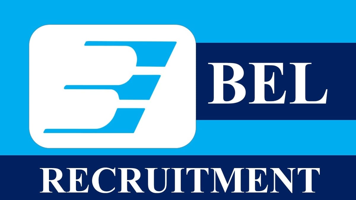 BEL Recruitment 2023: Check Post, Age, Salary, Qualification and How to Apply