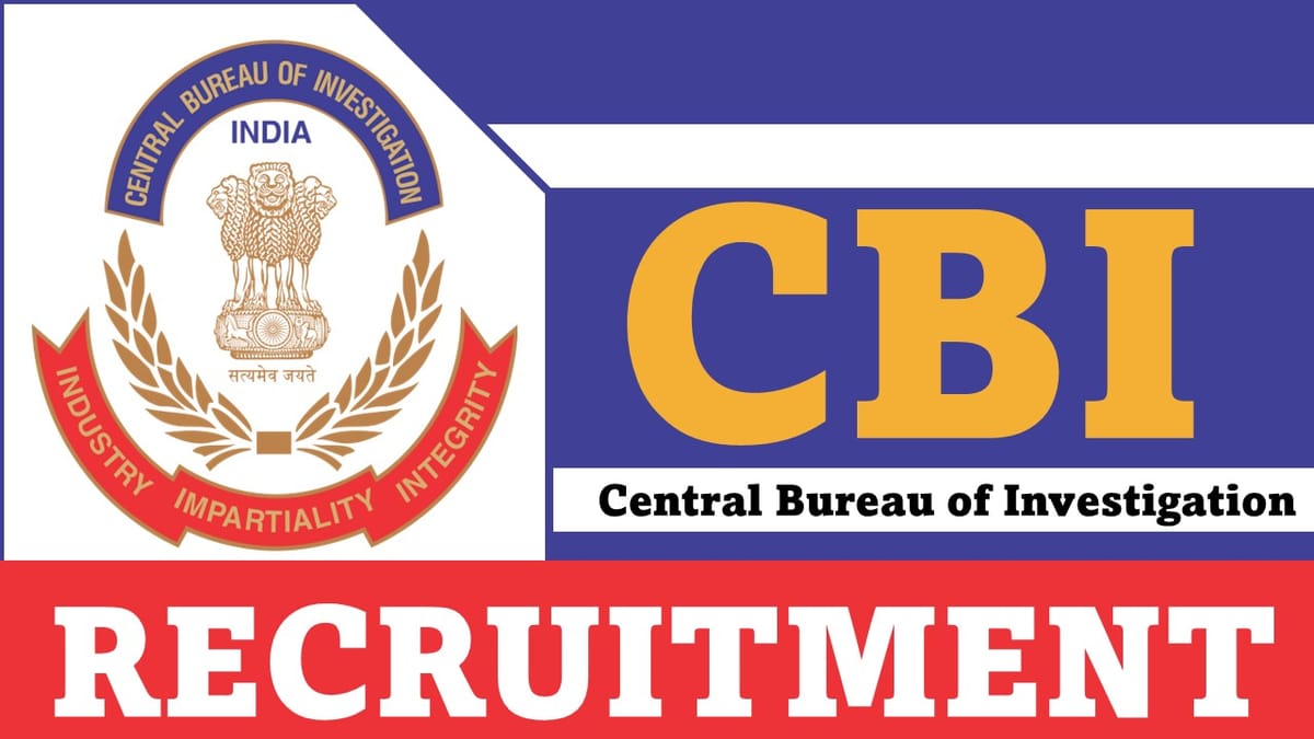 CBI Recruitment 2023: Monthly Salary Upto 80000, Check Post, Qualification and Other Details