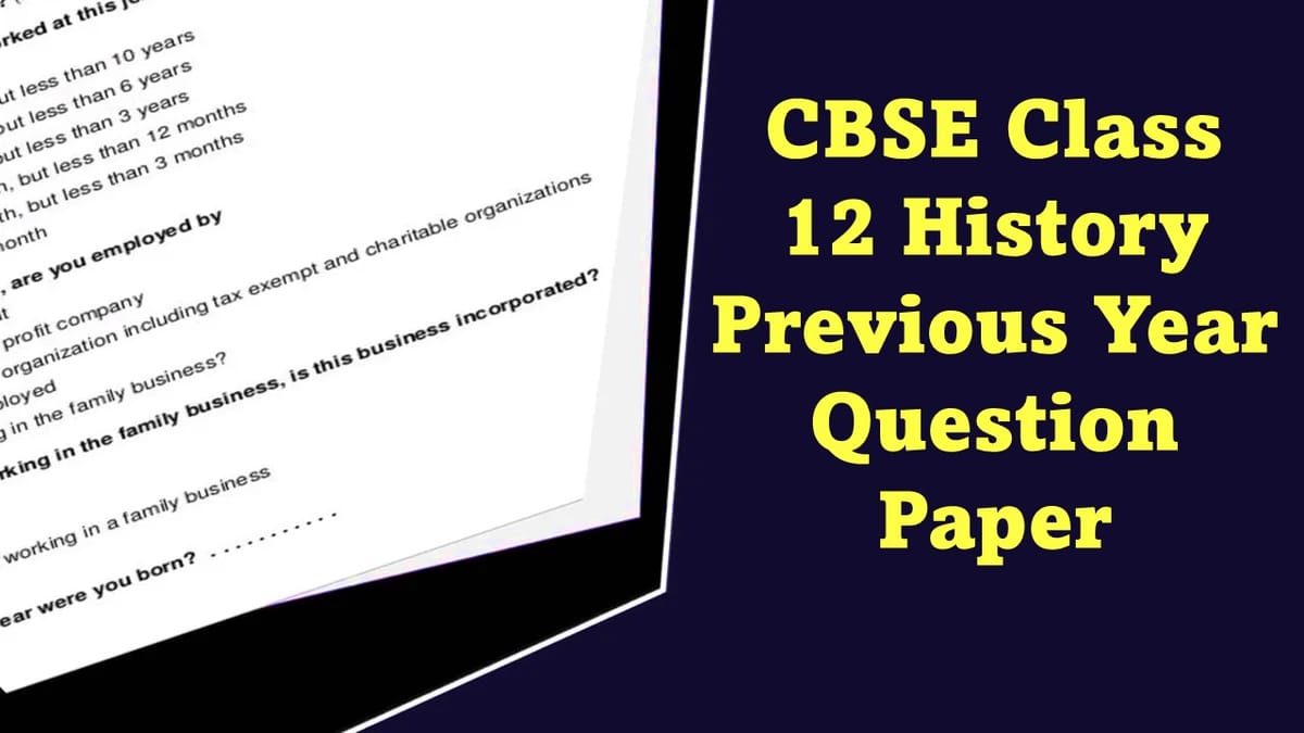 Class 12 History Sample Question paper: Download Class 12 History Sample Question paper