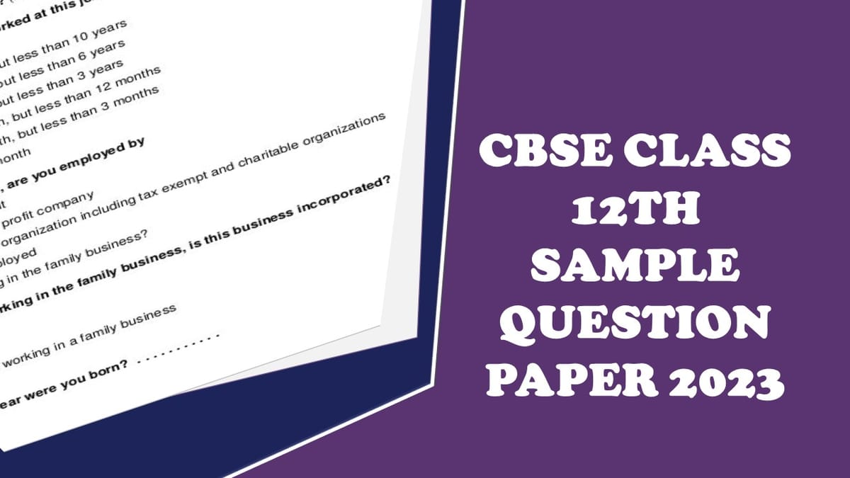 CBSE Class 12th Sample Question Paper 2023 For Accountancy: Download From Here