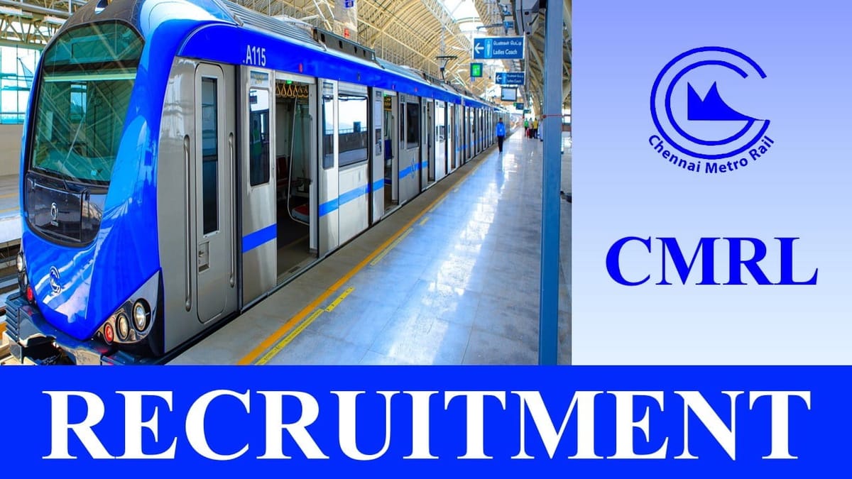 CMRL Recruitment 2023: Check Post, Qualification, and How to Apply