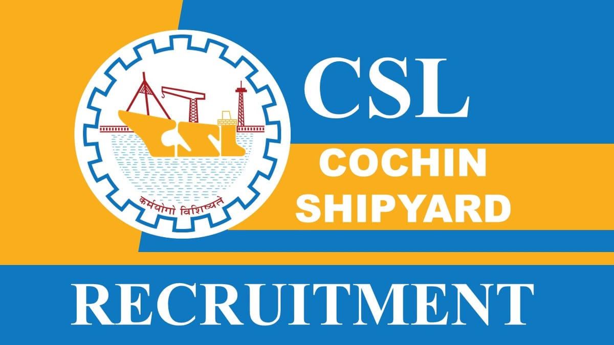CSL Recruitment 2023: Check Post, Eligibility, Age limit and Other Details