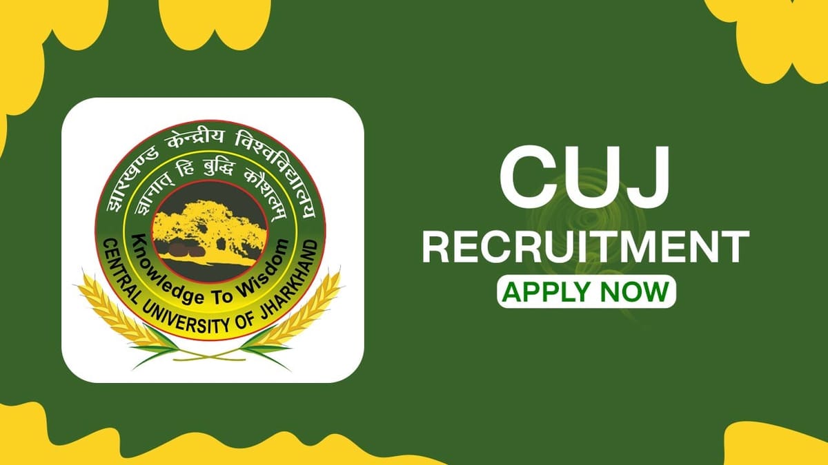 CUJ Recruitment 2023: Check Post, Pay Scale, Qualification and How to Apply