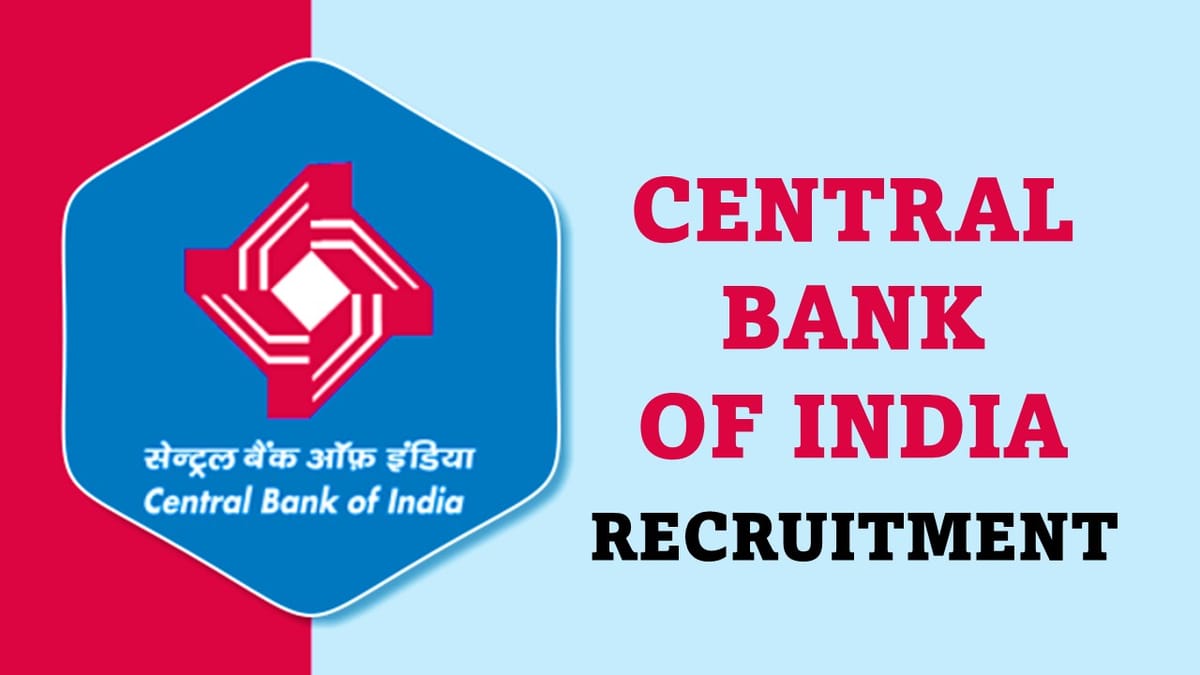 Central Bank Recruitment 2023: Monthly Salary 89890, Vacancies 147, Check Posts, Qualification, How to Apply