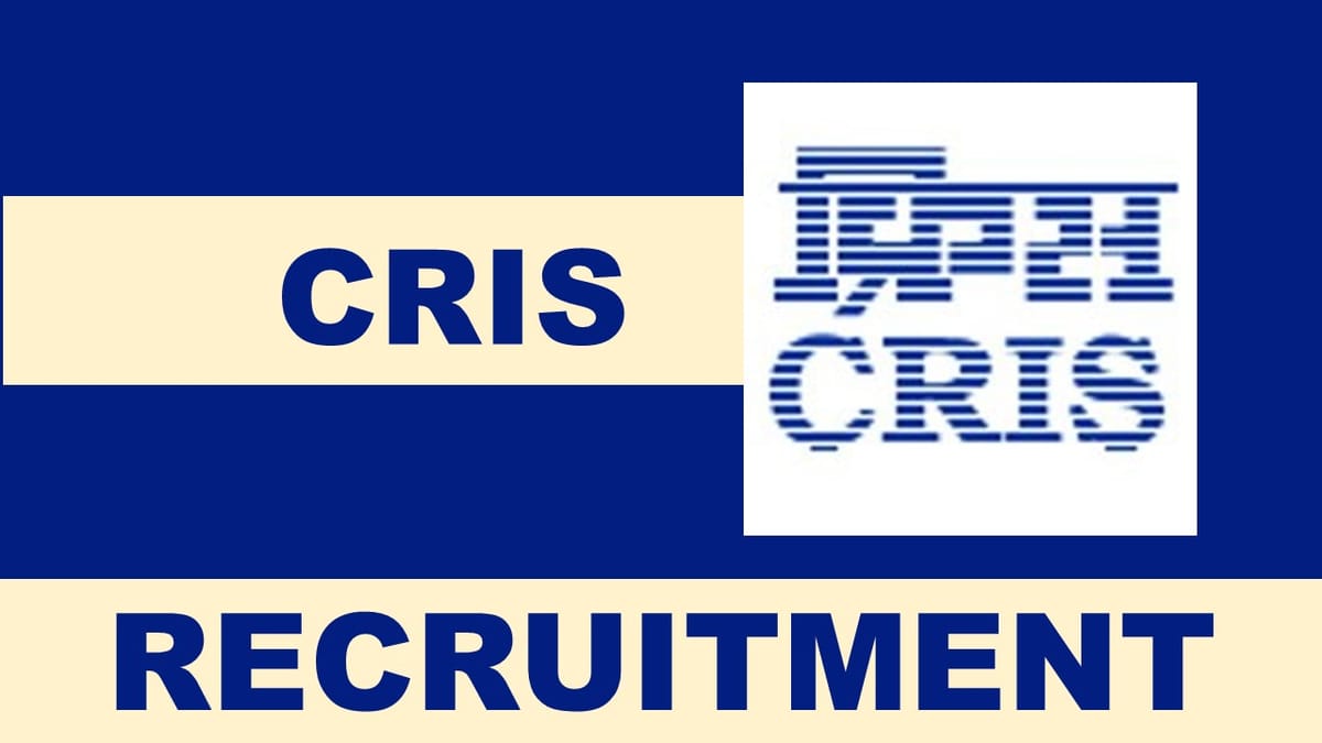 CRIS Recruitment 2023: Check Post, Eligibility, Monthly Salary and How to Apply