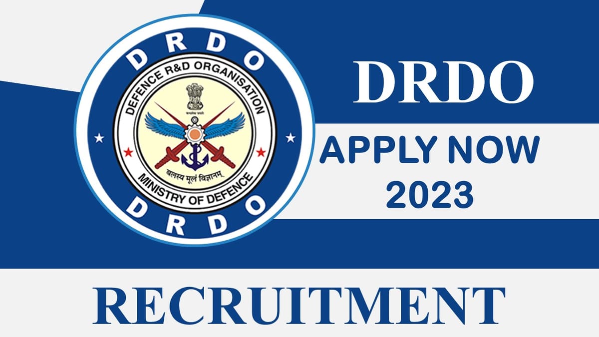 DRDO Recruitment 2023: Vacancies 150, Check Posts, Salary, Qualification and How to Apply