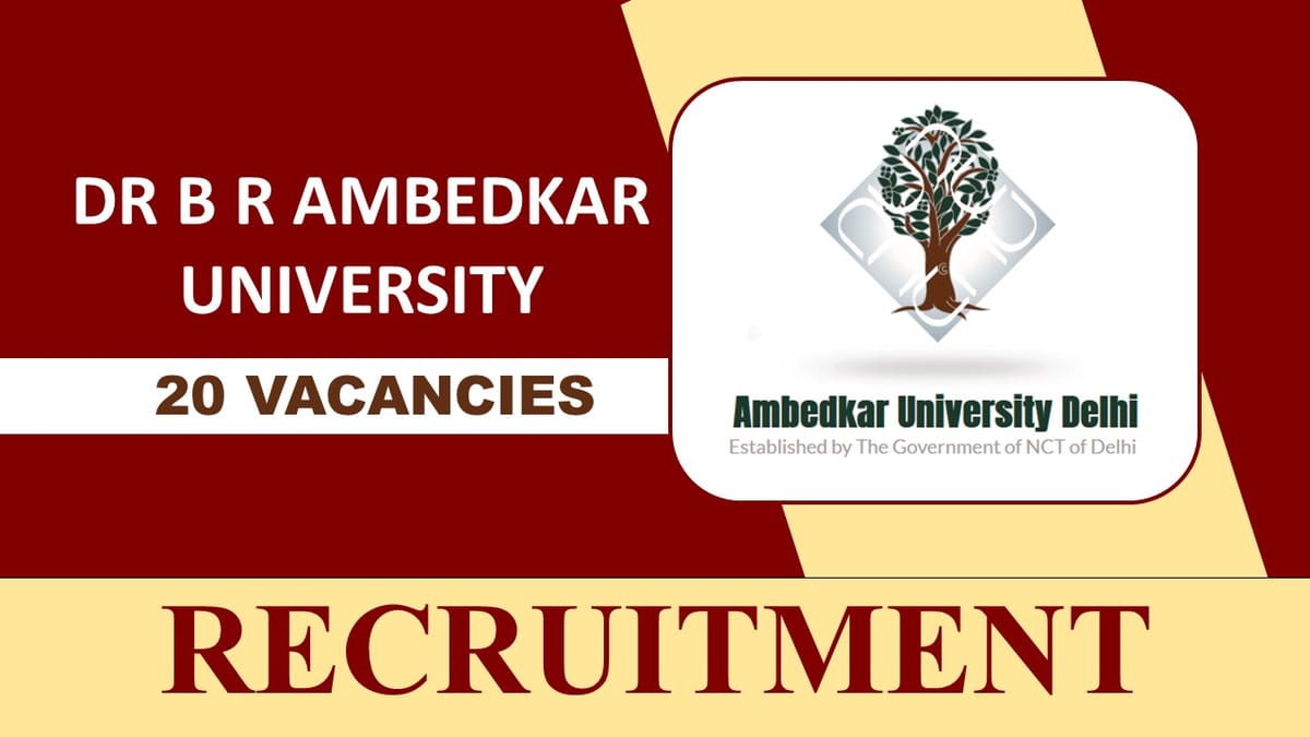 Dr. B R Ambedkar University Recruitment 2023: Monthly Salary up to 218200, Check Posts, Eligibility, How to Apply