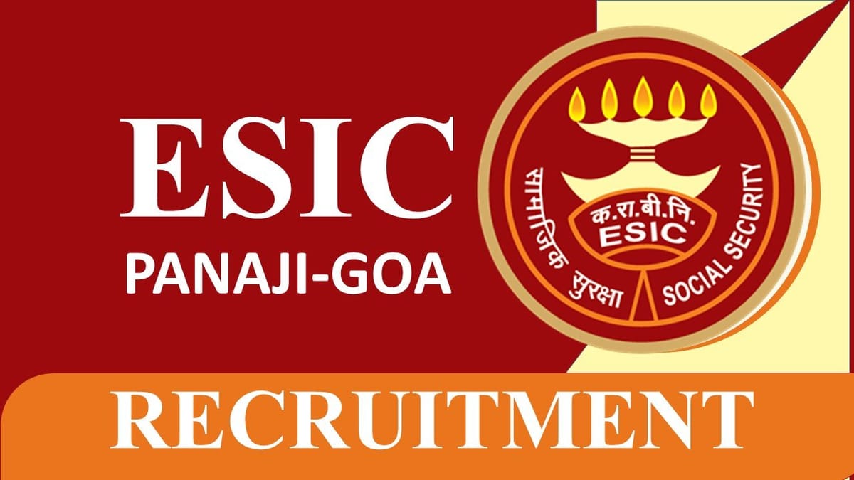 ESIC Recruitment 2023: Check Post, Eligibility, Monthly Remuneration, How to Apply