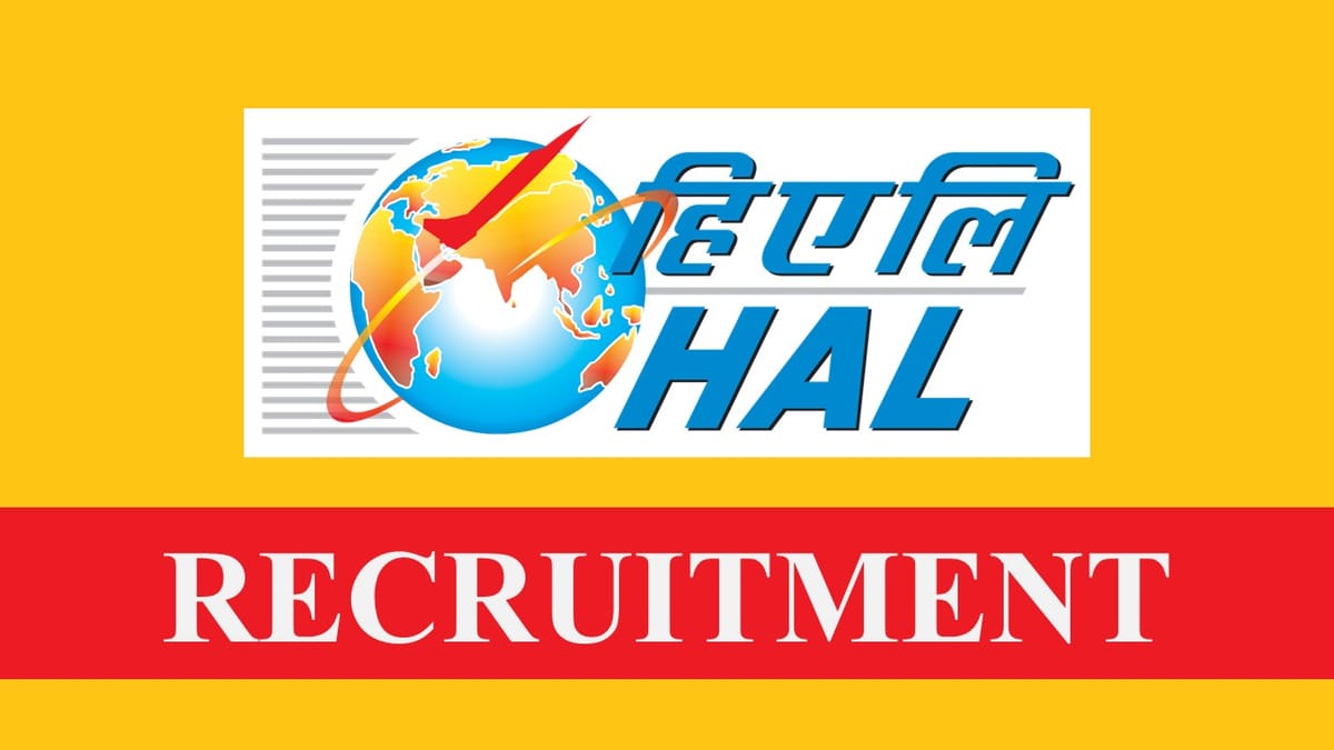 HAL Recruitment 2023: Monthly Salary up to 1.40 Lac, Check Posts, Eligibility, Apply Fast Last Date Approaching