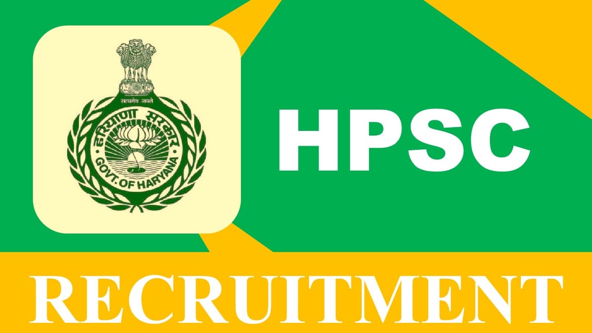 HPSC Recruitment 2023: 85 Vacancies, Check Post, Eligibility and Other Vital Details