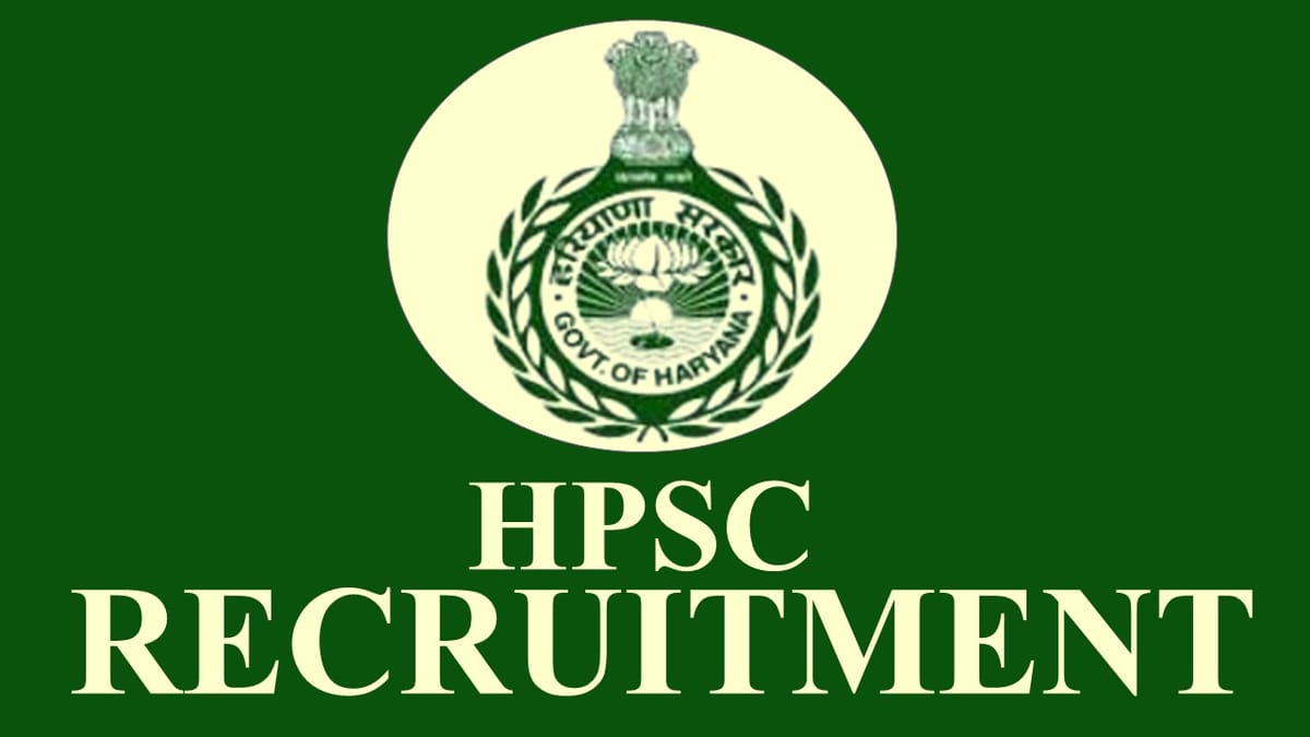 HPSC Recruitment 2023: Check Post, Qualifiaction, Eligibility and How to Apply