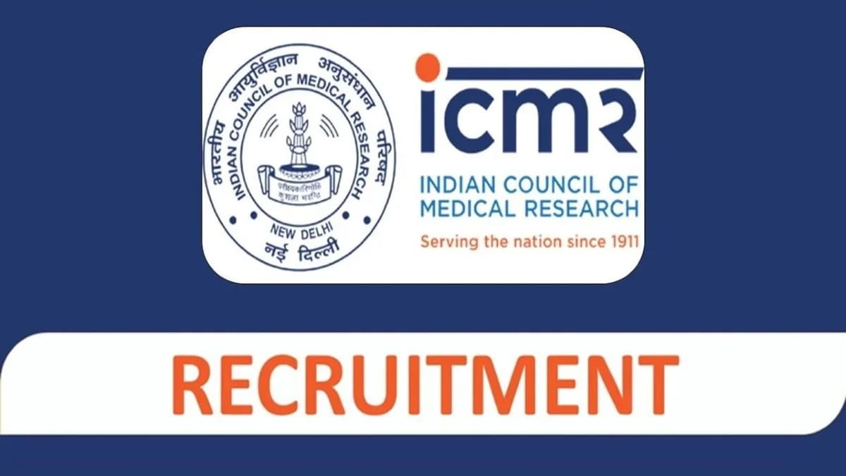 ICMR Recruitment 2023 for Various Posts: Check Posts, Vacancies, Qualification, and How to Apply