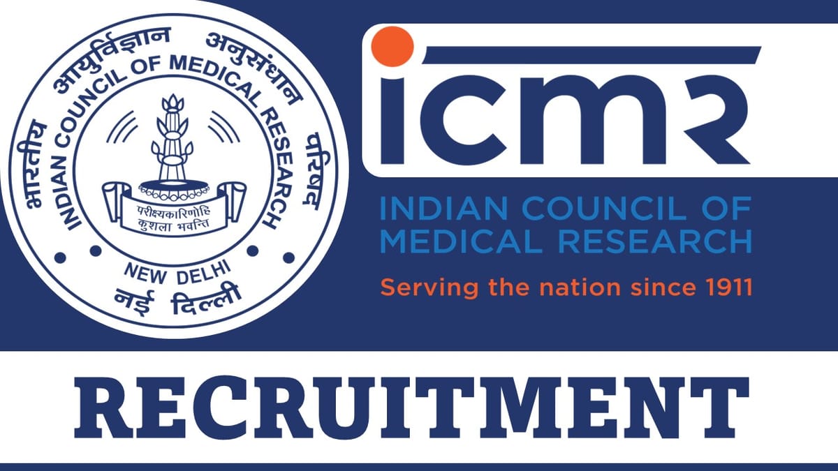 ICMR Recruitment 2023: Check Post, Qualification and How to Apply
