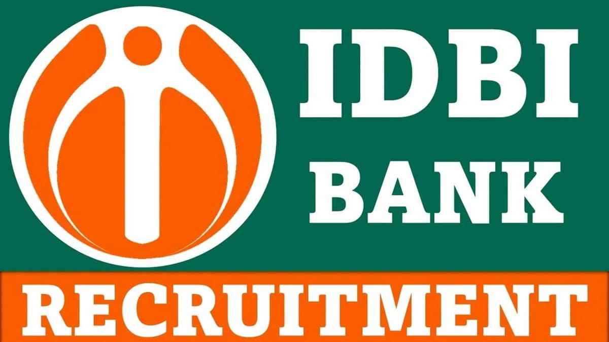 IDBI Bank Recruitment 2023: Salary Up to Rs.89890, Check Posts, Qualification and How to Apply