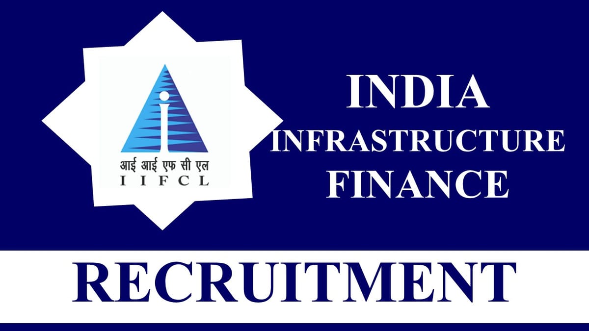 IIFCL Recruitment 2023: Salary Upto 18 Lakhs, Vacancies 26, Check Post, Eligibility and Last Date to Apply