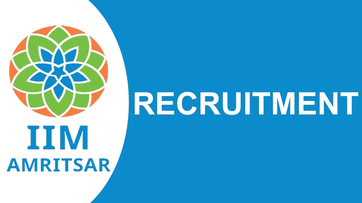 IIM Amritsar Recruitment 2023: Check Post, Qualifications, Eligibility, And How to Apply