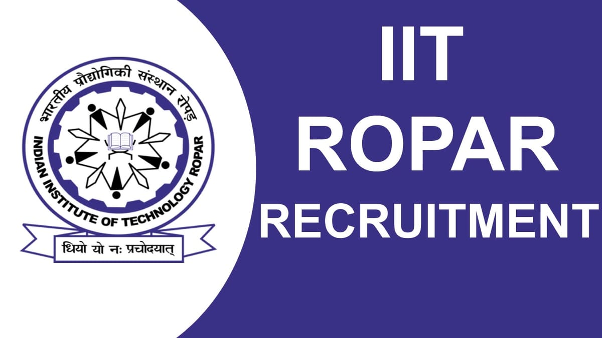 IIT Ropar Recruitment 2023: Monthly Salary Upto 90000, Check Posts, Eligibility, Pay Scale, Other Details