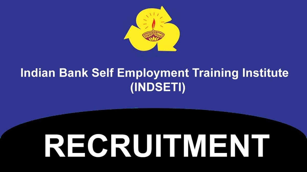Indian Bank Self Employment Training Institute Recruitment 2023: Check Posts, Qualification, and How to Apply