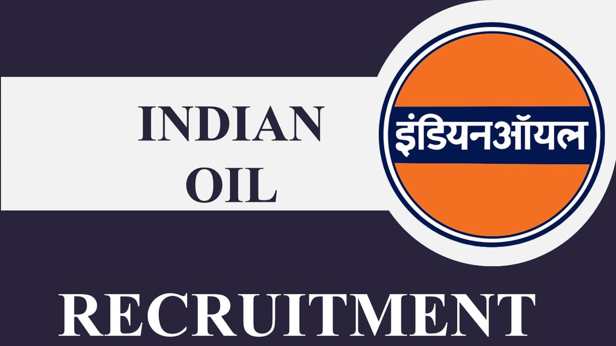 Indian Oil Recruitment 2023: Monthly Salary up to 60000, Check Post, Eligibility and Other Details