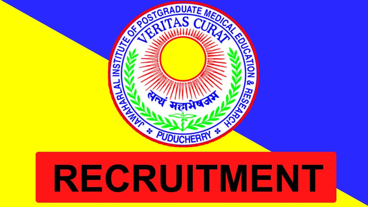 JIPMER Recruitment 2023 for Senior Resident: Check Vacancies, Qualification, Pay Scale, and Other Details